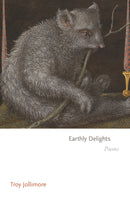 Earthly Delights : Poems-9780691218823