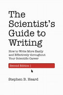 The Scientist's Guide to Writing, 2nd Edition – How to Write More Easily and Effectively throughout Your Scientific Career