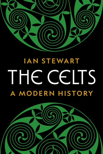 The Celts – A Modern History