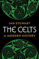 The Celts – A Modern History