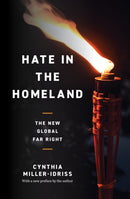 Hate in the Homeland : The New Global Far Right-9780691222943