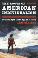 The Roots of American Individualism : Political Myth in the Age of Jackson-9780691226316