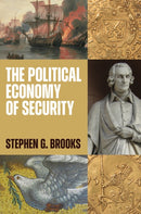 The Political Economy of Security-9780691226590