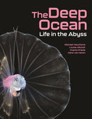 The Deep Ocean – Life in the Abyss