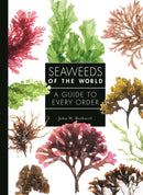Seaweeds of the World : A Guide to Every Order-9780691228549