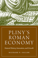 Pliny's Roman Economy : Natural History, Innovation, and Growth-9780691229560