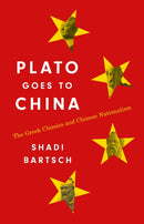 Plato Goes to China : The Greek Classics and Chinese Nationalism-9780691229591