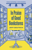In Praise of Good Bookstores-9780691229652