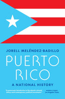 Puerto Rico – A National History