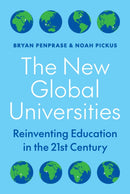 The New Global Universities : Reinventing Education in the 21st Century-9780691231501