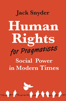 Human Rights for Pragmatists : Social Power in Modern Times-9780691231556