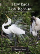 How Birds Live Together : Colonies and Communities in the Avian World-9780691231907