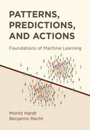 Patterns, Predictions, and Actions : Foundations of Machine Learning-9780691233734