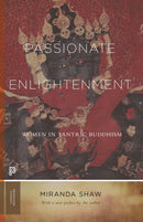 Passionate Enlightenment : Women in Tantric Buddhism-9780691235592