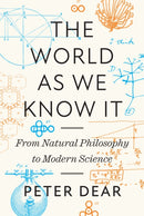 The World as We Know It – From Natural Philosophy to Modern Science