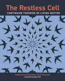 The Restless Cell : Continuum Theories of Living Matter-9780691236360