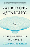 The Beauty of Falling : A Life in Pursuit of Gravity-9780691237503