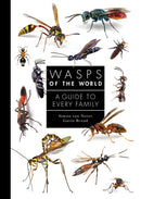 Wasps of the World : A Guide to Every Family-9780691238548