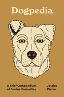 Dogpedia : A Brief Compendium of Canine Curiosities-9780691241081