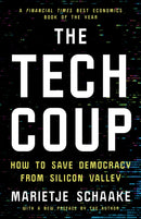 The Tech Coup – How to Save Democracy from Silicon Valley