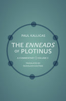 The Enneads of Plotinus – A Commentary | Volume 2