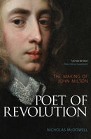 Poet of Revolution – The Making of John Milton