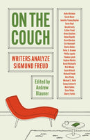 On the Couch : Writers Analyze Sigmund Freud-9780691242439