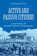 Active and Passive Citizens : A Defense of Majoritarian Democracy-9780691242798