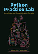 Python Practice Lab : Learn How to Code through Interactive Examples-9780691243603