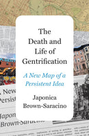 The Death and Life of Gentrification – A New Map of a Persistent Idea