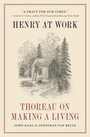 Henry at Work : Thoreau on Making a Living-9780691244693