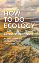 How to Do Ecology : A Concise Handbook - Third Edition-9780691245751
