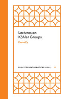 Lectures on Kahler Groups-9780691247151