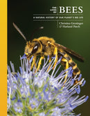 The Lives of Bees – A Natural History of Our Planet's Bee Life