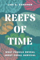Reefs of Time – What Fossils Reveal about Coral Survival
