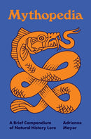 Mythopedia : A Brief Compendium of Natural History Lore-9780691247861
