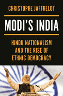 Modi's India – Hindu Nationalism and the Rise of Ethnic Democracy
