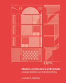 Modern Architecture and Climate – Design before Air Conditioning