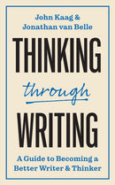 Thinking through Writing : A Guide to Becoming a Better Writer and Thinker-9780691249582