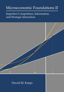Microeconomic Foundations II : Imperfect Competition, Information, and Strategic Interaction-9780691250144