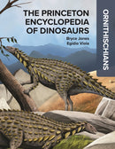 The Princeton Encyclopedia of Dinosaurs: Ornithischians-9780691250250