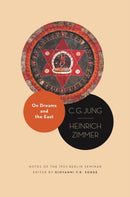 On Dreams and the East : Notes of the 1933 Berlin Seminar-9780691250557