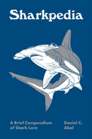 Sharkpedia : A Brief Compendium of Shark Lore-9780691252612