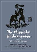 The Midnight Washerwoman and Other Tales of Lower Brittany-9780691252698