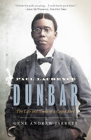 Paul Laurence Dunbar : The Life and Times of a Caged Bird-9780691254760