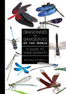 Dragonflies and Damselflies of the World : A Guide to Their Diversity-9780691255033