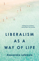 Liberalism as a Way of Life-9780691255545