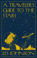 A Traveler's Guide to the Stars-9780691258683