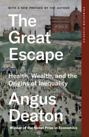 The Great Escape : Health, Wealth, and the Origins of Inequality-9780691258805