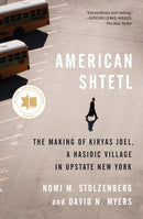 American Shtetl – The Making of Kiryas Joel, a Hasidic Village in Upstate New York